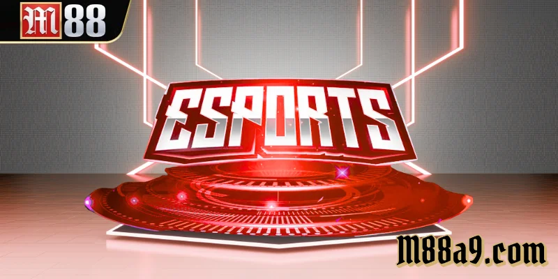 M88 dẫn đầu cá cược eSports tại Việt Nam với độ tin cậy cao